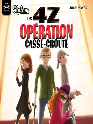 Les 4Z--tome 1 Opération casse-croûte - Audiobook